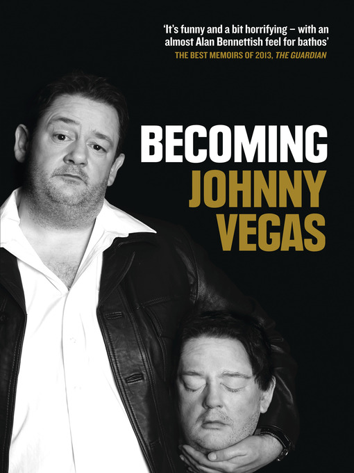 Title details for Becoming Johnny Vegas by Johnny Vegas - Available